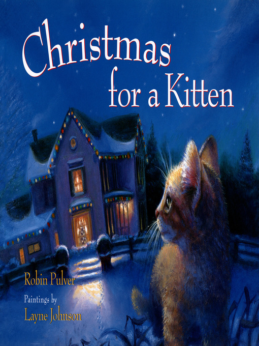 Title details for Christmas for a Kitten by Robin Pulver - Available